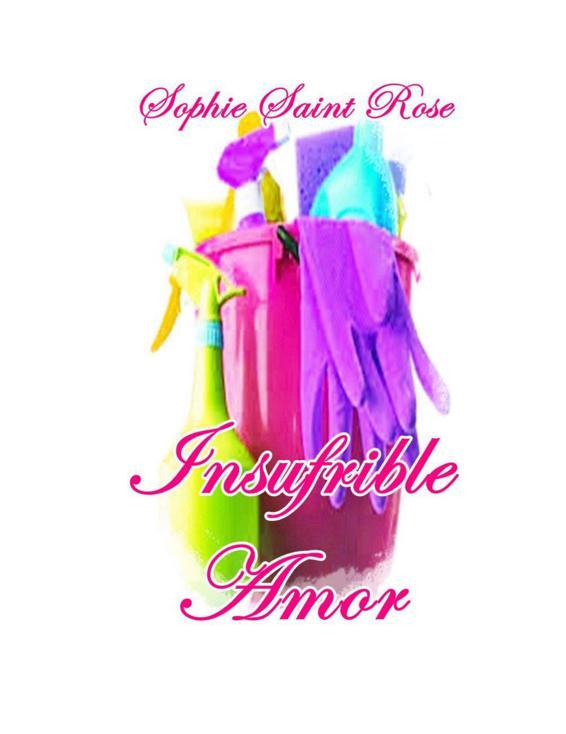 Portada de Insufrible amor (Spanish Edition)